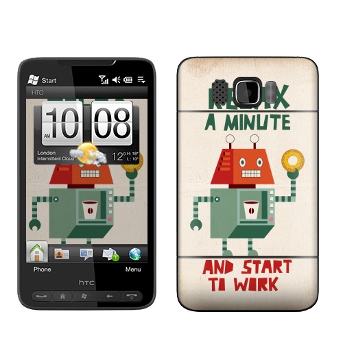 Наклейка на Телефон HTC HTC HD2 Расслабься,  купить в Москве – интернет-магазин Allskins, надписи на английском, персонажи, позитив, надписи, робот