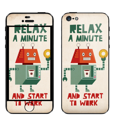 Наклейка на Телефон Apple iPhone 5 Расслабься,  купить в Москве – интернет-магазин Allskins, надписи на английском, персонажи, позитив, надписи, робот