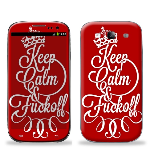 Наклейка на Телефон Samsung Galaxy S3 (i9300) Keep Calm & Fuck off,  купить в Москве – интернет-магазин Allskins, продажи_надписи, 300 Лучших работ, keep_calm, корона, Англия, надписи, типографика, прикольные_надписи, надписи на английском