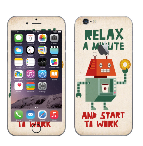Наклейка на Телефон Apple iPhone 6 с яблоком Расслабься,  купить в Москве – интернет-магазин Allskins, надписи на английском, персонажи, позитив, надписи, робот