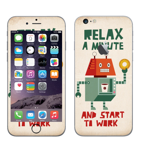 Наклейка на Телефон Apple iPhone 6 plus с яблоком Расслабься,  купить в Москве – интернет-магазин Allskins, надписи на английском, персонажи, позитив, надписи, робот