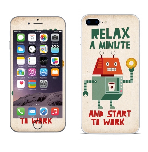 Наклейка на Телефон Apple iPhone 8 plus Расслабься,  купить в Москве – интернет-магазин Allskins, надписи на английском, персонажи, позитив, надписи, робот