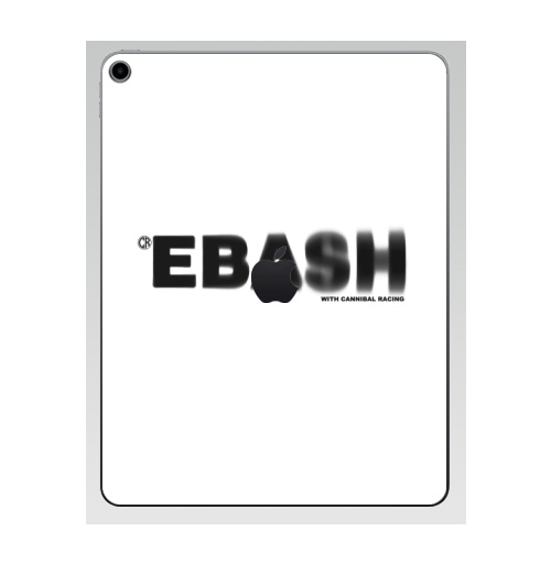 Наклейка на Планшет Apple iPad 7 2019 Ебаш,  купить в Москве – интернет-магазин Allskins, мат, надписи, ебаш, черно-белое, крутые надписи на английском
