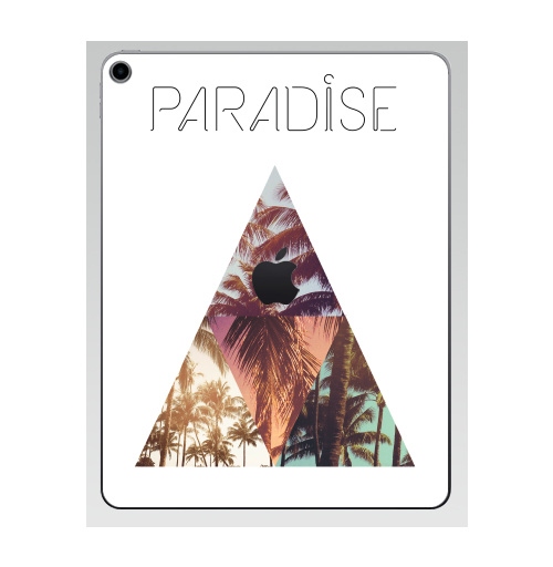 Наклейка на Планшет Apple iPad 7 2019 Paradise,  купить в Москве – интернет-магазин Allskins, треугольник, абстракция, природа, рай, хипстер, пальмы, текстура
