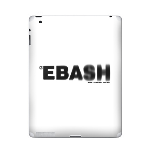 Наклейка на Планшет Apple iPad 2 / iPad 3 Ебаш,  купить в Москве – интернет-магазин Allskins, мат, надписи, ебаш, черно-белое, крутые надписи на английском