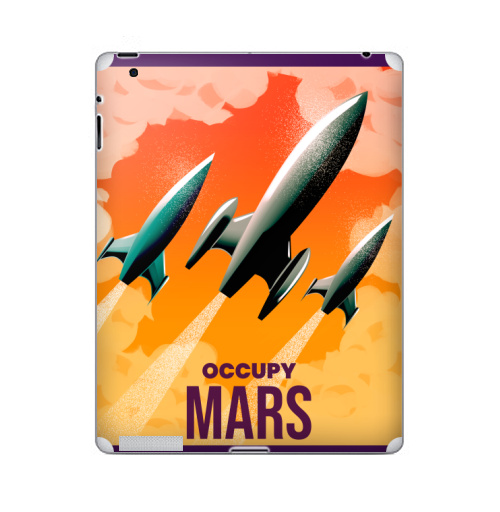 Наклейка на Планшет Apple iPad 2 / iPad 3 Оккупируй марс,  купить в Москве – интернет-магазин Allskins, мотивация, Марс, космос, земля, путешествия, захват