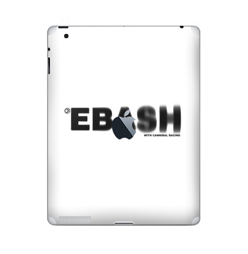 Наклейка на Планшет Apple iPad 2 / iPad 3 The new c яблоком Ебаш,  купить в Москве – интернет-магазин Allskins, мат, надписи, ебаш, черно-белое, крутые надписи на английском