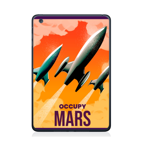 Наклейка на Планшет Apple iPad Mini 4 Оккупируй марс,  купить в Москве – интернет-магазин Allskins, мотивация, Марс, космос, земля, путешествия, захват