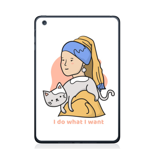 Наклейка на Планшет Apple iPad Mini 4 Я делаю что хочу,  купить в Москве – интернет-магазин Allskins, мотивация, девушка, котята, портреты, красота, любовь