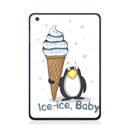 Наклейка на Планшет Apple iPad Mini 4 Ice-ice, baby,  купить в Москве – интернет-магазин Allskins, продажи_надписи, детские, рождение, птицы, мороженое, лёд, зима, новый год, 300 Лучших работ, милые животные