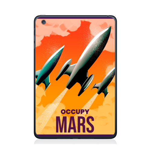 Наклейка на Планшет Apple iPad Mini 1/2/3 Оккупируй марс,  купить в Москве – интернет-магазин Allskins, мотивация, Марс, космос, земля, путешествия, захват