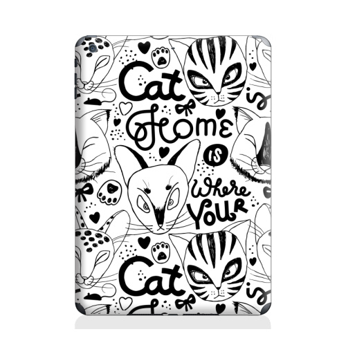 Наклейка на Планшет Apple iPad Air 2 Твой дом там, где твой кот живет. Белый цвет,  купить в Москве – интернет-магазин Allskins, черно-белое, надписи на английском, надписи, монохромный, белый, черный, кошка, котята