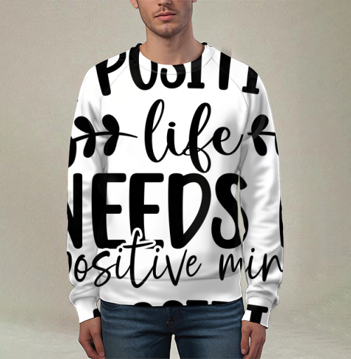 Фотография футболки Positive Life Needs Positive Mind Позитивная Жизнь Требует Позитивного Разума