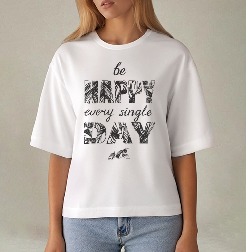 Фотография футболки Be happy every single day / Счастье каждый день