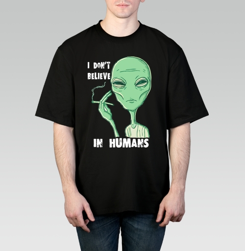 Фотография футболки Футболка «I DON’T BELIEVE IN HUMANS» с графикой пришельца