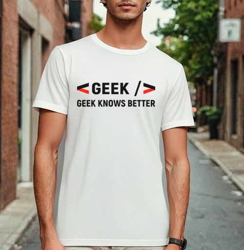 Фотография футболки Geek хочет показать что гик знает лучше для разработчиков и гиков