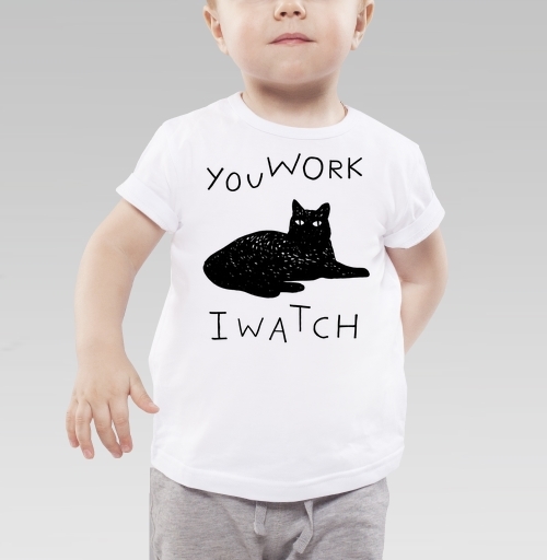 Детская футболка с рисунком Ты работаешь- я наблюдаю... 164411, размер 3года (98) &mdash; 2года (92), цвет белый - купить в интернет-магазине Мэриджейн в Москве и СПБ