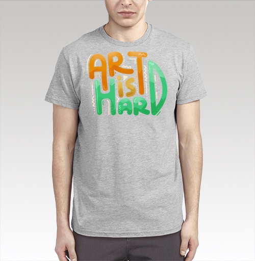Фотография футболки ART IS HARD #1