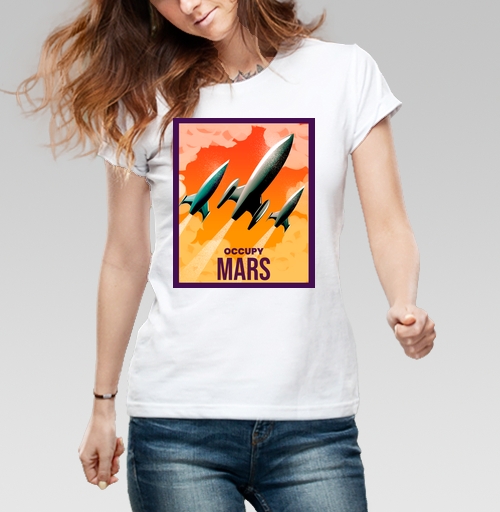 Женская футболка с рисунком Оккупируй марс 184232, размер 40 (XS) &mdash; 50 (2XL), цвет белый - купить в интернет-магазине Мэриджейн в Москве и СПБ