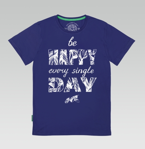 Фотография футболки Be happy every single day