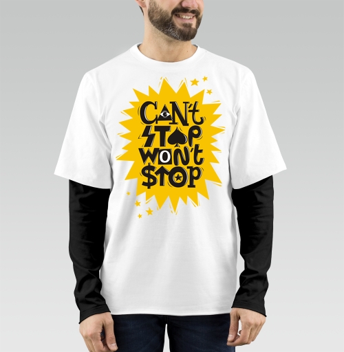 Фотография футболки Надпись Cant stop wont stop Не остановлюсь Мотивация Типографика Успех