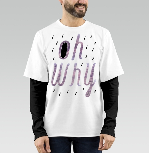 Фотография футболки Oh why / Ну почему