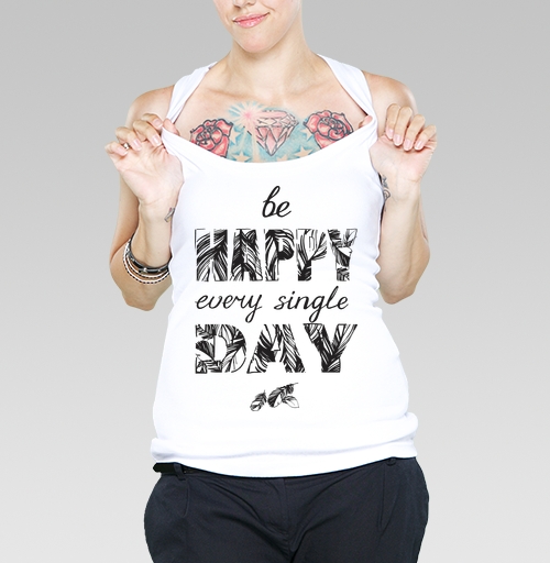 Фотография футболки Be happy every single day