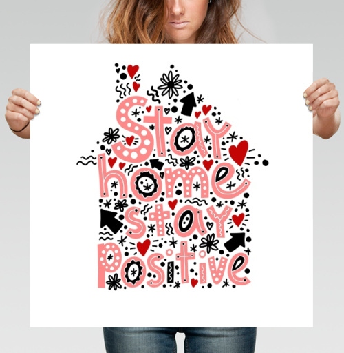 Фотография футболки Stay home stay positive Надпись с сердцами