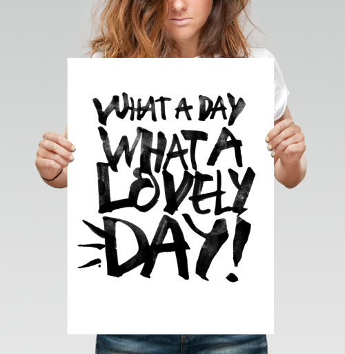 Фотография футболки Энергичный постер с фразой 'WHAT A LOVELY DAY!'