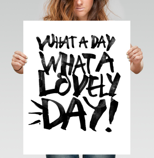 Фотография футболки Энергичный постер с фразой 'WHAT A LOVELY DAY!'
