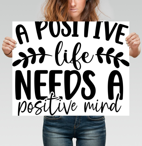 Фотография футболки Positive Life Needs Positive Mind Позитивная Жизнь Требует Позитивного Разума