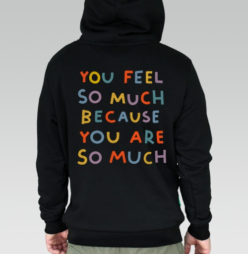 Фотография футболки Ты чувствуешь так много